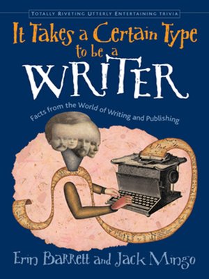 cover image of It Takes a Certain Type to Be a Writer
